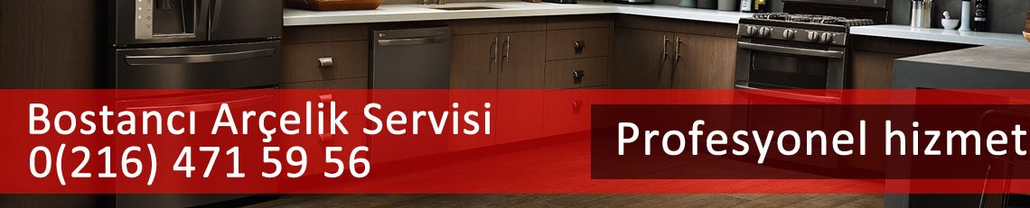Bostancı Arçelik Servisi İletişim